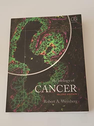 The Biology of Cancer: Weinberg, Robert A: 9780393887655: Amazon